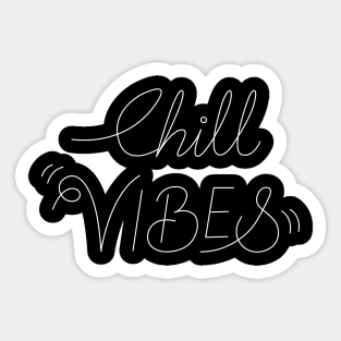 Chill Vibes - Lettering Design Sticker